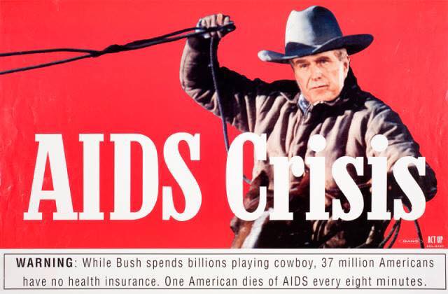 Bush playing cowboy in the midst of  AIDS Crisis awareness poster